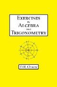 Exercises in Algebra and Trigonometry