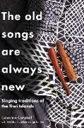The Old Songs are Always New: Singing Traditions of the Tiwi Islands
