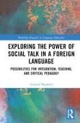 Exploring the Power of Social Talk in a Foreign Language