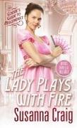 The Lady Plays with Fire
