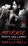 White Collared Part Three: Revenge