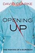 Opening Up: The Making of a Surgeon