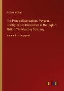 The Principal Navigations, Voyages, Traffiques and Discoveries of the English Nation, The Muscovy Company
