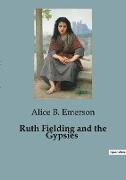 Ruth Fielding and the Gypsies