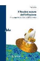 Il Fascino Oscuro Dell'inflazione: Alla Scoperta Della Storia Dell'universo