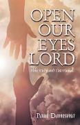 Open Our Eyes Lord