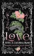 In Love with a Carolina Rose