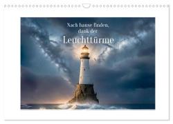 Nach Hause finden, die Leuchttürme (Wandkalender 2024 DIN A3 quer), CALVENDO Monatskalender