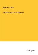 The Marriage Law of England