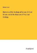 Memoirs of the Geological Survey of Great Britain and of the Museum of Practical Geology
