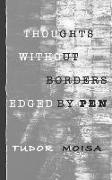 Thoughts Without Borders Edged by Pen