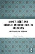 Money, Debt and Interest in Monotheistic Religions