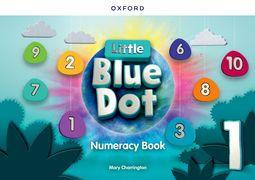 Little Blue Dot: Level 1: Numeracy Book