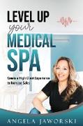 Level Up Your Medical Spa
