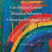 Can Human Leisure Behavior Influence Countries Development