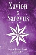 Xavion and Sareyus