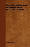 The Collected Sermons of Thomas Fuller 1631-1659 - Volume I