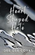 Heart Shaped Hate