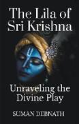 The Lila of Sri Krishna