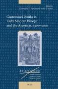 Customised Books in Early Modern Europe and the Americas, 1400-1700