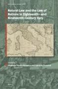 Natural Law and the Law of Nations in Eighteenth- And Nineteenth-Century Italy