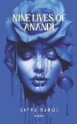 Nine Lives of Anandi