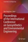 Proceedings of the International Conference on Geosynthetics and Environmental Engineering
