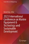 2023 International Conference on Marine Equipment & Technology and Sustainable Development