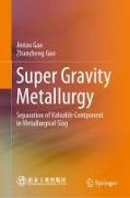 Super Gravity Metallurgy