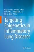 Targeting Epigenetics in Inflammatory Lung Diseases