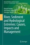 River, Sediment and Hydrological Extremes: Causes, Impacts and Management