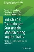 Industry 4.0 Technologies: Sustainable Manufacturing Supply Chains