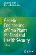 Genetic Engineering of Crop Plants for Food and Health Security