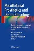 Maxillofacial Prosthetics and Dental Oncology