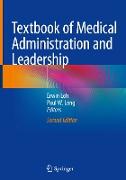 Textbook of Medical Administration and Leadership