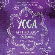 Yoga Mythology: 64 Asanas & Their Stories
