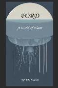 Pord: A World of Water