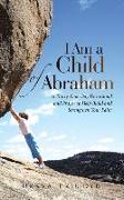 I Am a Child of Abraham