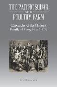 The Pacific Squab and Poultry Farm