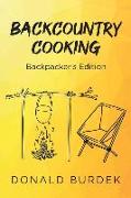 Backcountry Cooking: Backpacker's Edition