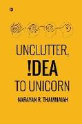 Unclutter, Idea to Unicorn