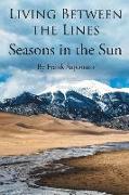 Living Between the Lines: Seasons in the Sun