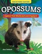 Kids' Backyard Safari: Opossums