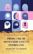 Problems of Mysticism and Its Symbolism