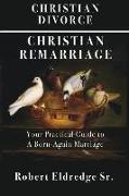 Christian Divorce Christian Remarriage