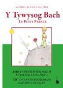 Y Tywysog Bach / Le Petit Prince
