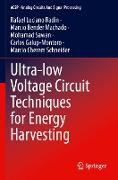 Ultra-low Voltage Circuit Techniques for Energy Harvesting