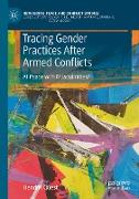 Tracing Gender Practices After Armed Conflicts