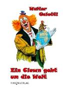 Ein Clown geht um die Welt