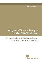 Integrated Sensor Analysis of the GRACE Mission